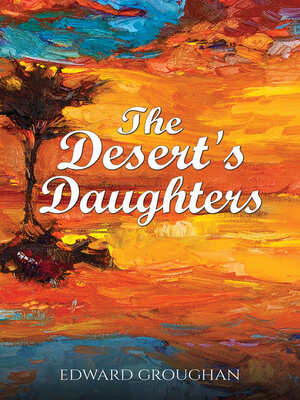 cover image of The Desert's Daughters